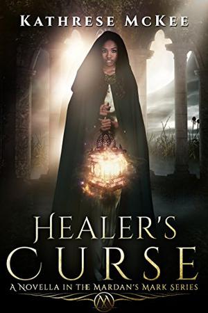 Healer's Curse (Mardan's Mark #0.5)