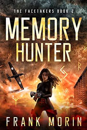 Memory Hunter by Frank Morin