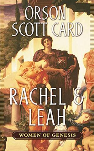 Rachel & Leah (Women of Genesis #3)
