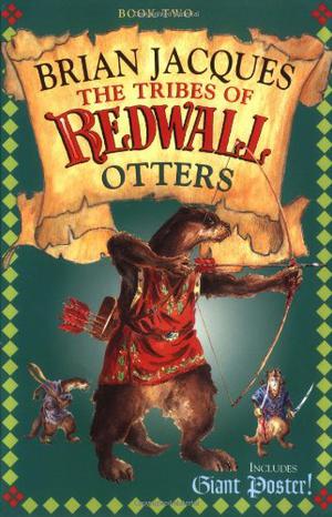Tribes Of Redwall:  Otters by Brian Jacques