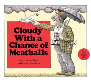 Cloudy with a Chance of Meatballs by Judi Barrett, Linda Terheyden, Jerry Terheyden