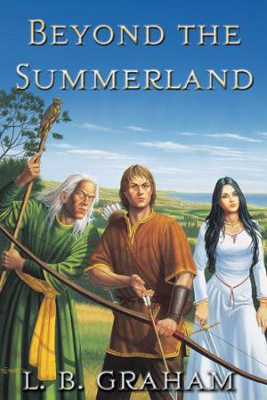 Beyond the Summerland by L.B. Graham