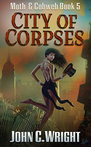 City of Corpses (Moth and Cobweb #5)