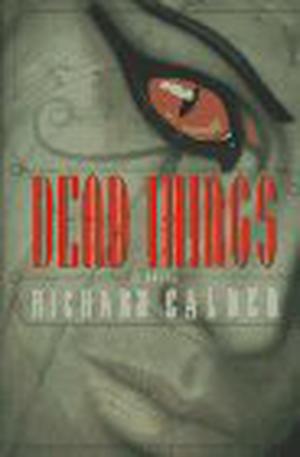 Dead Things by Richard Calder