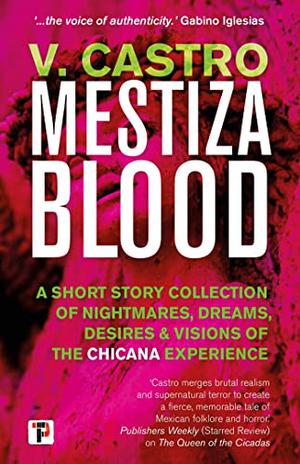 Mestiza Blood by V. Castro