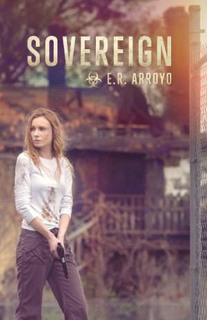 Sovereign by E.R. Arroyo