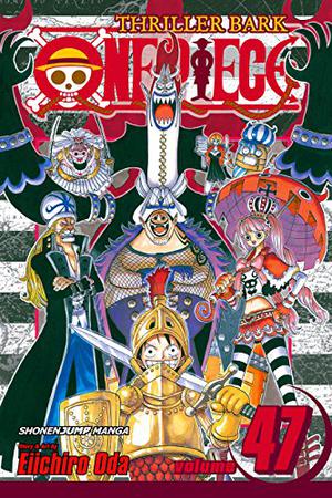 One Piece, Volume 47: Cloudy, Partly Bony (One Piece #47)