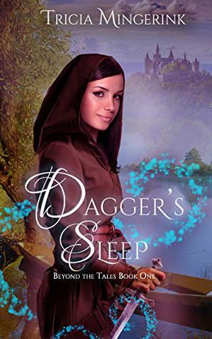 Dagger's Sleep: A Retelling of Sleeping Beauty (Beyond the Tales #1)