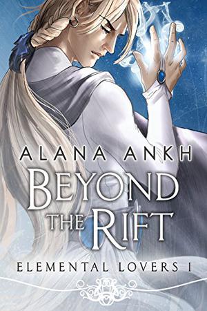 Beyond the Rift by Alana Ankh
