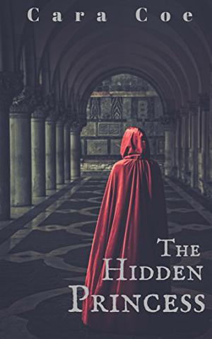 The Hidden Princess by Cara Coe