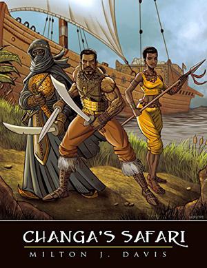 Changa's Safari by Milton J. Davis