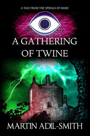 A Gathering of Twine by Martin Adil-Smith