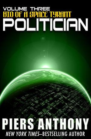 Politician (Bio of a Space Tyrant #3)