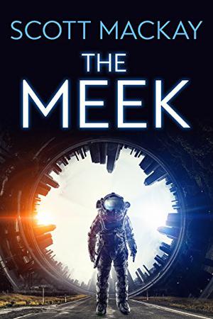 The Meek by Scott Mackay
