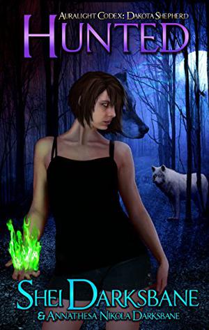 Hunted (Auralight Codex: Dakota Shepherd #2)