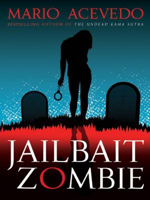 Jailbait Zombie (Felix Gomez #4)