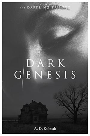 Dark Genesis (Darkling Trilogy #1)