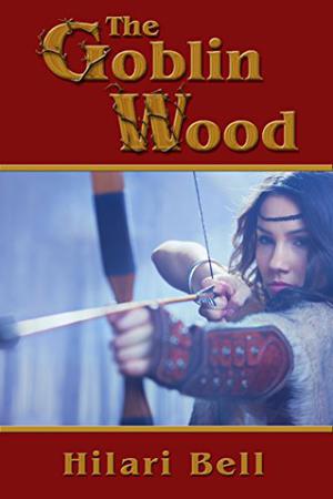 The Goblin Wood (Goblin Wood #1)