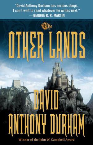 The Other Lands by David Anthony Durham