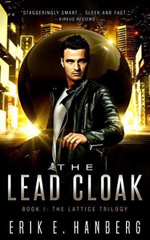 The Lead Cloak (The Lattice Trilogy #1)