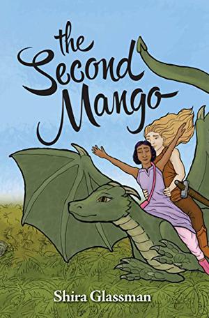 The Second Mango by Shira Glassman