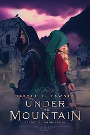 Under the Mountain (Under the Heavens #1)