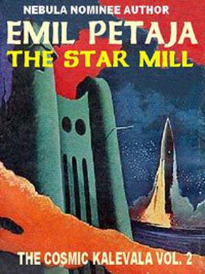 The Star Mill by Emil Petaja