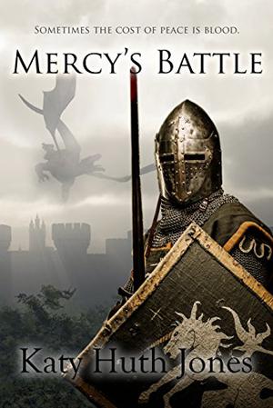 Mercy's Battle by Katy Huth Jones