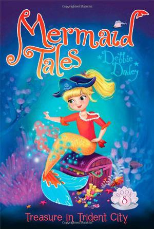 Treasure in Trident City (Mermaid Tales #8)