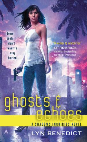 Ghosts & Echoes by Lyn Benedict