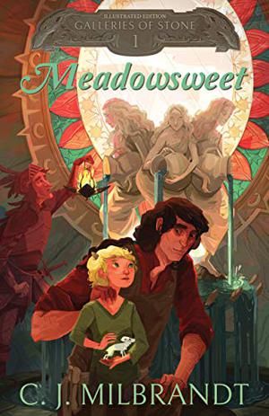Meadowsweet by C.J. Milbrandt, Travis Baldree