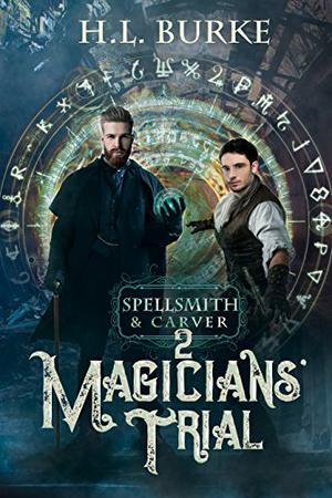 Magicians' Trial (Spellsmith & Carver #2)