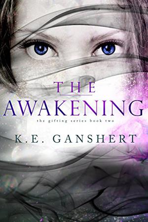 The Awakening (The Gifting #2)