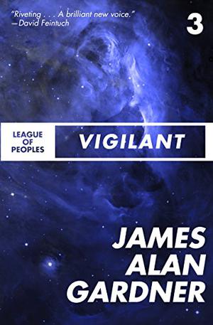 Vigilant by James Alan Gardner