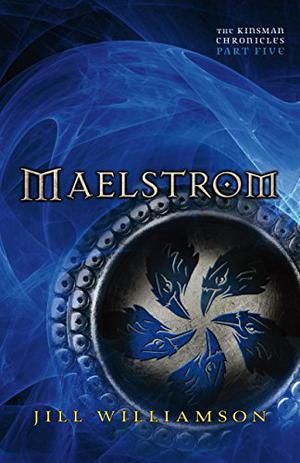 Maelstrom (The Kinsman Chronicles #2b)