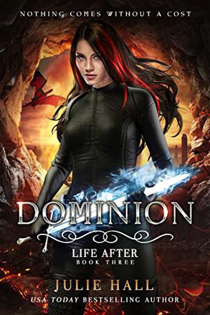 Dominion (Life After #3)
