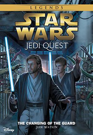 The Changing of the Guard (Star Wars: Jedi Quest #8)