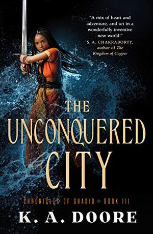 The Unconquered City by K.A. Doore