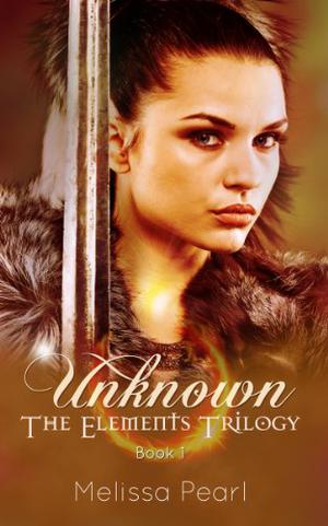 Unknown by Melissa Pearl