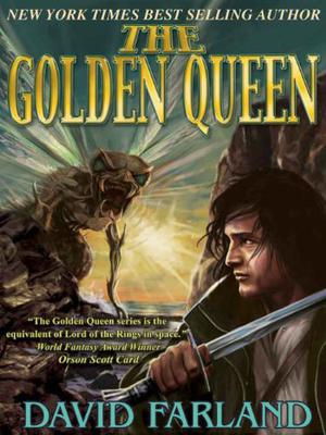 The Golden Queen by Dave Wolverton