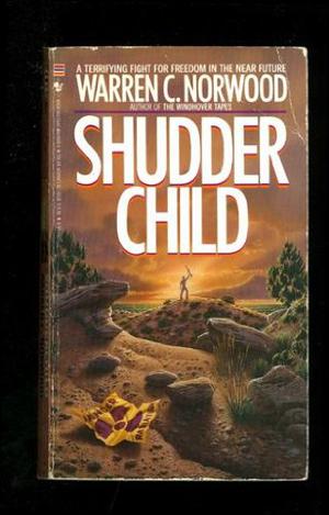 Shudderchild by Warren C. Norwood