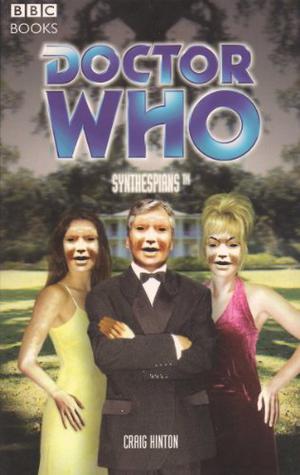 Doctor Who: Synthespians™ (Past Doctor Adventures #67)