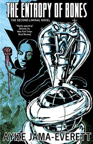 The Entropy of Bones by Ayize Jama-Everett