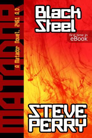 Black Steel by Steve Perry