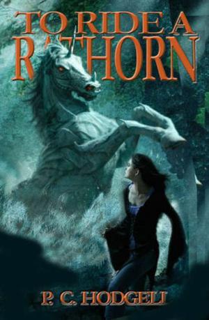 To Ride a Rathorn by P.C. Hodgell