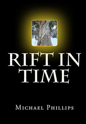 A Rift in Time by Michael R. Phillips