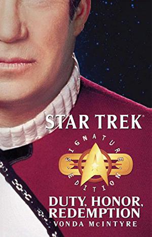 Duty, Honor, Redemption (Star Trek TOS: Movie Novelizations #2-4)
