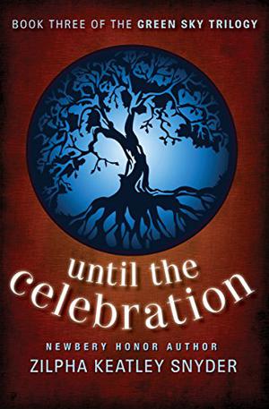 Until the Celebration (Green Sky #3)