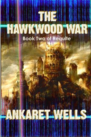 The Hawkwood War by Ankaret Wells