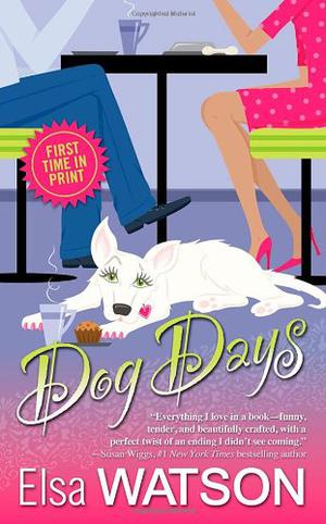 Dog Days by Elsa Watson